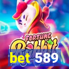 bet 589